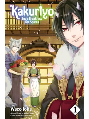 cover image of Kakuriyo: Bed & Breakfast for Spirits, Volume 1